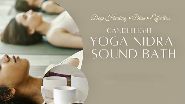 Yoga Nidra Sound Bath Experience
